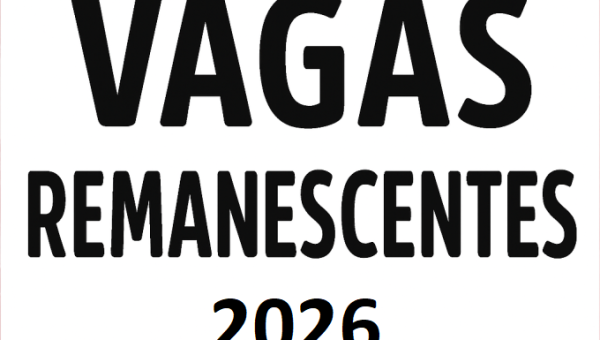 VAGAS REMANESCENTES 1ºSEMESTRE 2026